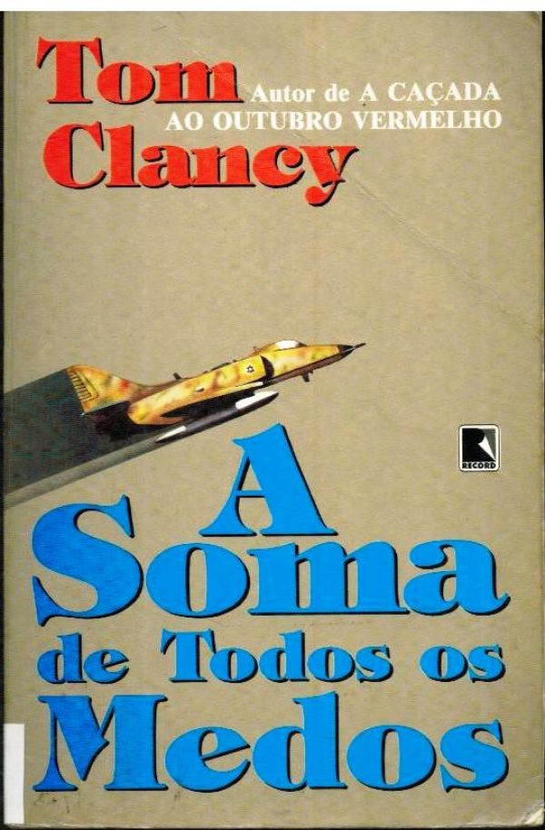 Soma de Todos os Medos, A